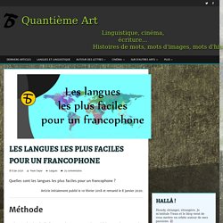 Les langues les plus faciles pour un francophone – Quantième Art