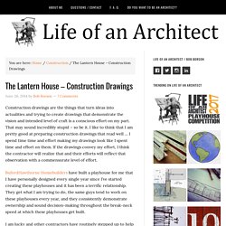 The Lantern House - Construction Drawings