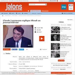 Claude Lanzmann explique Shoah au journal télévisé