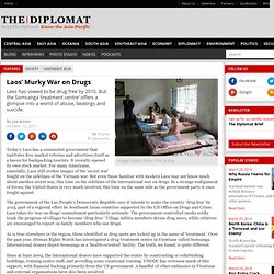 Laos’ Murky War on Drugs
