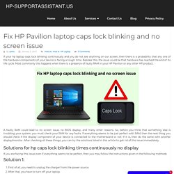 Fix HP laptop caps lock blinking and no screen issue