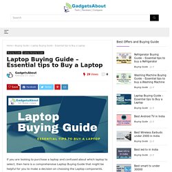 Laptop Buying Guide - Essential tips to Buy a Laptop - March 2021