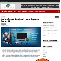 Laptop Repair Service at Home Gurgaon Sector 14