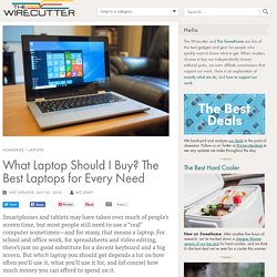 What Laptop Should I Buy? The Best Laptops for Every Need