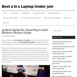 15 Best laptop for streaming in 2020 Reviews/Buyers Guide