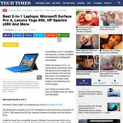 Best 2-In-1 Laptops: Microsoft Surface Pro 4, Lenovo Yoga 900, HP Spectre x360 And More