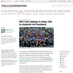 Don't ban laptops in class, talk to students via Facebook