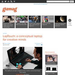LapTouch: a conceptual laptop for creative minds