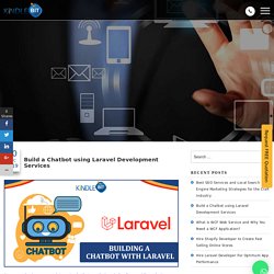 Laravel Development Services & Tips For Chatbot Development
