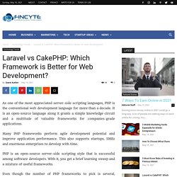 Laravel vs CakePHP: Which Framework is Better for Web Development?