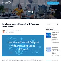 How To Use Laravel Passport with Password Grant Tokens?