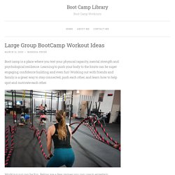 Large Group BootCamp Workout Ideas