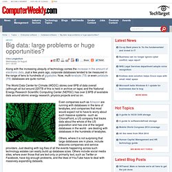 Big data: large problems or huge opportunities?
