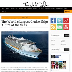 The World's Largest Cruise Ship: Allure of the Seas