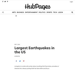 Largest Earthquakes in the US