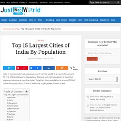 Top 15 Largest Cities of India By Population [Updated]