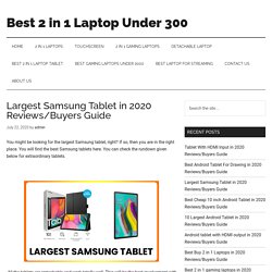 Largest Samsung Tablet in 2020 Reviews/Buyers Guide