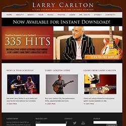 Larry Carlton – Official Website of Mr. 335