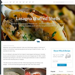 Lasagna Stuffed Shells Recipe