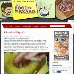 lasagna-timpano.html from thefoodinmybeard.com - StumbleUpon