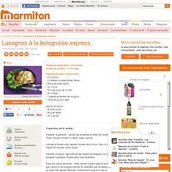 Lasagnes à la bolognaise express : Recette de Lasagnes à la bolognaise express