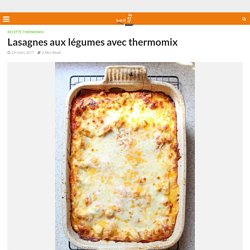 Lasagnes aux légumes avec thermomix