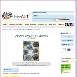 Lascaux Cave Art on Ceramic "Stones" Lesson Plan: Art History for Kids