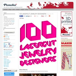 100 LASERCUT JEWELRY DESIGNERS