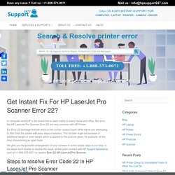 Easy Fix for HP LaserJet Pro Scanner Error 22 Instantly