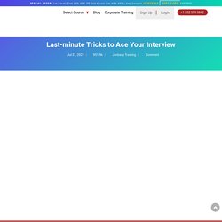 Last Minute Interview Tips - Ace Your Job interview at Last Minute