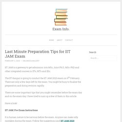 Last Minute Preparation Tips for IIT JAM Exam – Exam Info.