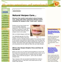 At Last! Natural Herpes Cure Discovered...