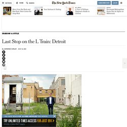 Last Stop on the L Train: Detroit