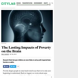 10/28/13: Lasting Impacts of Poverty on the Brain