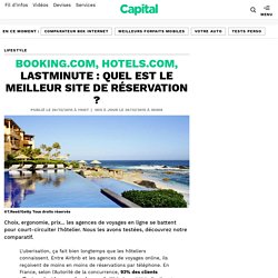 Booking.com, Hotels.com, Lastminute : quel est le meilleur site de réservation ?