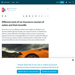 Different sorts of car insurance courses of action and their benefits : lastminutepolic — LiveJournal