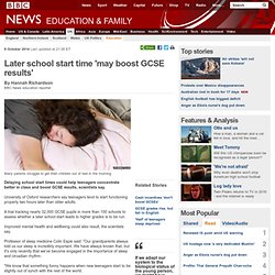 Later school start time 'may boost GCSE results'