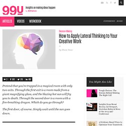 How to Apply Lateral Thinking to Your Creative Work