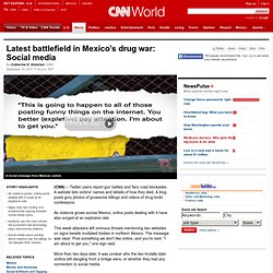 Latest battlefield in Mexico's drug war: Social media