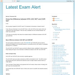 Latest Exam Alert: Know the Difference between NTA UGC NET and CSIR NET