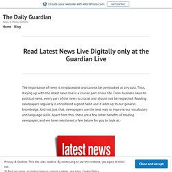 Read Latest News Live Digitally only at the Guardian Live – The Daily Guardian