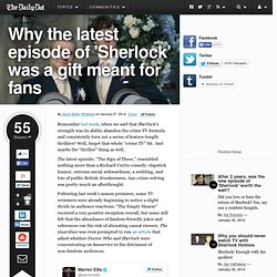Why the latest episode of 'Sherlock' was a gift meant for fans