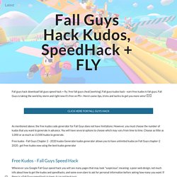 Latest - Fall Guys Hack Kudos, SpeedHack + FLY