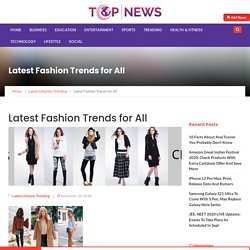 Latest Fashion Trends for All