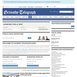 Jobs in Grimsby - Jobs & Vacancies in Grimsby
