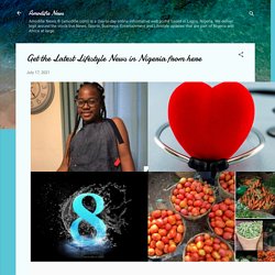 Get the Latest Lifestyle News in Nigeria from here