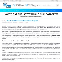 How to find the latest mobile phone gadgets?