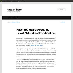 Have You Heard About the Latest Natural Pet Food Online