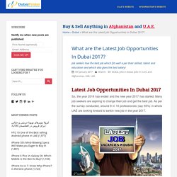 What are the Latest Job Opportunities In Dubai 2017