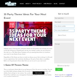 35 Latest Party Theme Ideas For Your Next Event in 2019